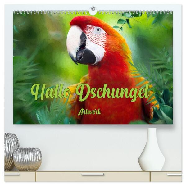 Hallo Dschungel - Artwork (hochwertiger Premium Wandkalender 2026 DIN A2 quer) Kunstdruck in Hochglanz