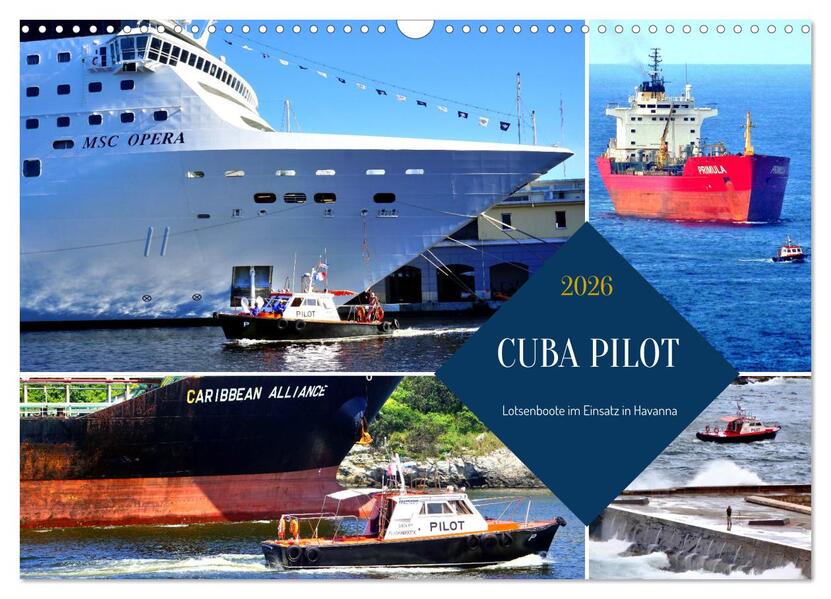 CUBA PILOT - Lotsenboote im Einsatz in Havanna (Wandkalender 2026 DIN A3 quer) CALVENDO Monatskalender
