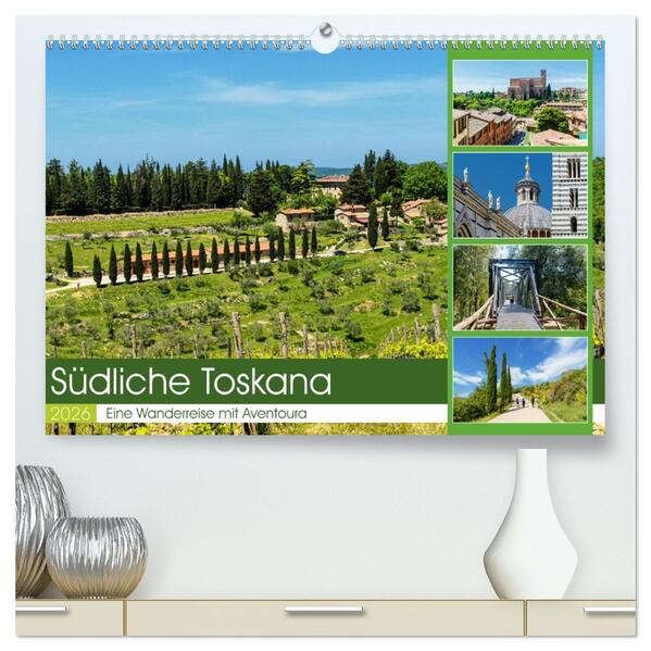 Südliche Toskana (hochwertiger Premium Wandkalender 2026 DIN A2 quer) Kunstdruck in Hochglanz