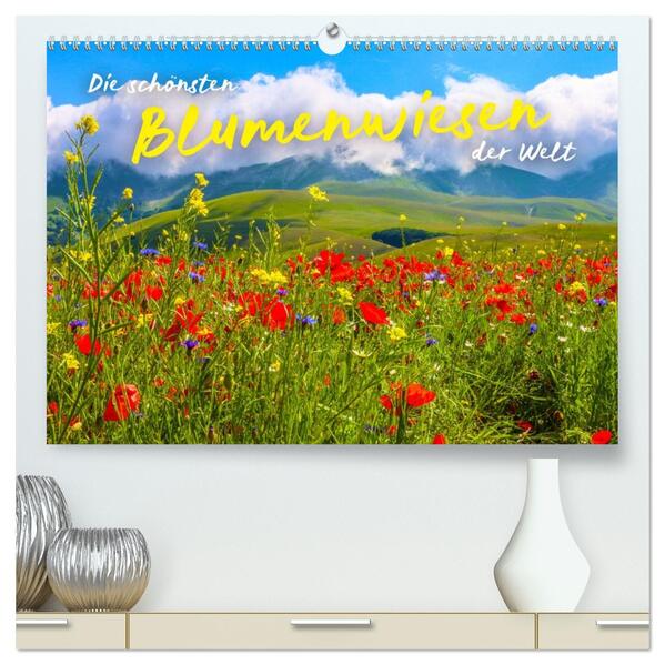 Die schönsten Blumenwiesen der Welt (hochwertiger Premium Wandkalender 2026 DIN A2 quer) Kunstdruck in Hochglanz