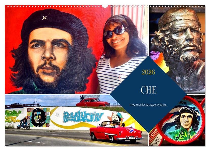 CHE - Ernesto Che Guevara in Kuba (Wandkalender 2026 DIN A2 quer) CALVENDO Monatskalender
