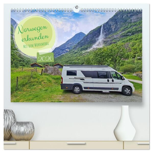 Norwegen erkunden mit dem Wohnmobil (hochwertiger Premium Wandkalender 2026 DIN A2 quer) Kunstdruck in Hochglanz