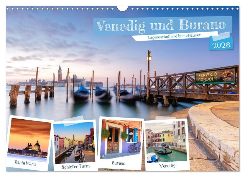 Venedig und Burano - Lagunenstadt und bunte Häuser (Wandkalender 2026 DIN A3 quer) CALVENDO Monatskalender