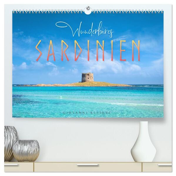 Wunderbares Sardinien (hochwertiger Premium Wandkalender 2026 DIN A2 quer) Kunstdruck in Hochglanz