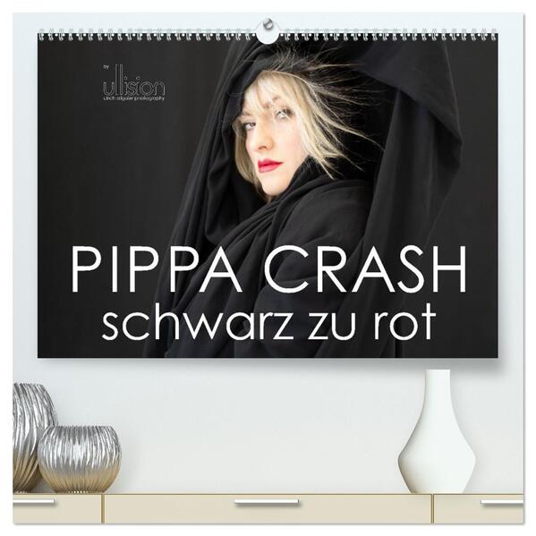 PIPPA CRASH - schwarz zu rot (hochwertiger Premium Wandkalender 2026 DIN A2 quer) Kunstdruck in Hochglanz
