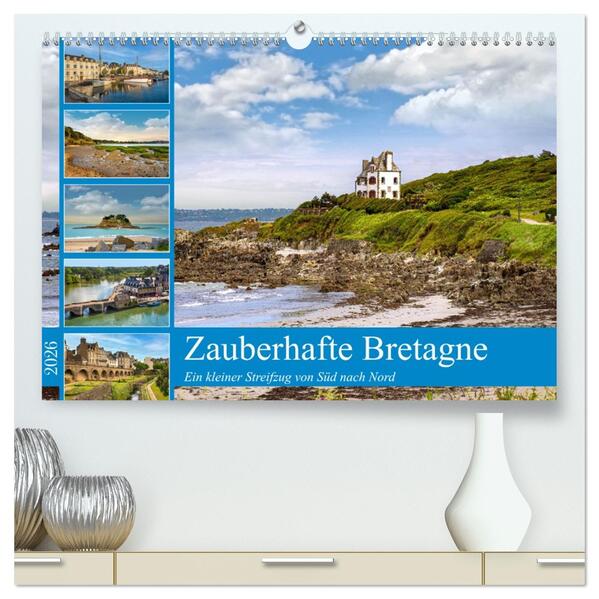 Zauberhafte Bretagne (hochwertiger Premium Wandkalender 2026 DIN A2 quer) Kunstdruck in Hochglanz