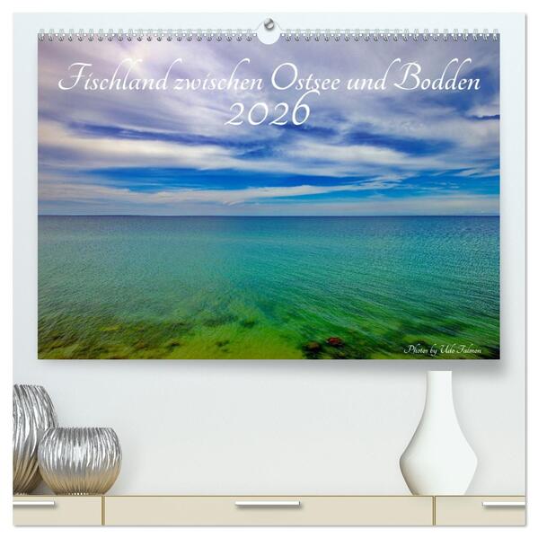 Fischland zwischen Ostsee und Bodden (hochwertiger Premium Wandkalender 2026 DIN A2 quer) Kunstdruck in Hochglanz