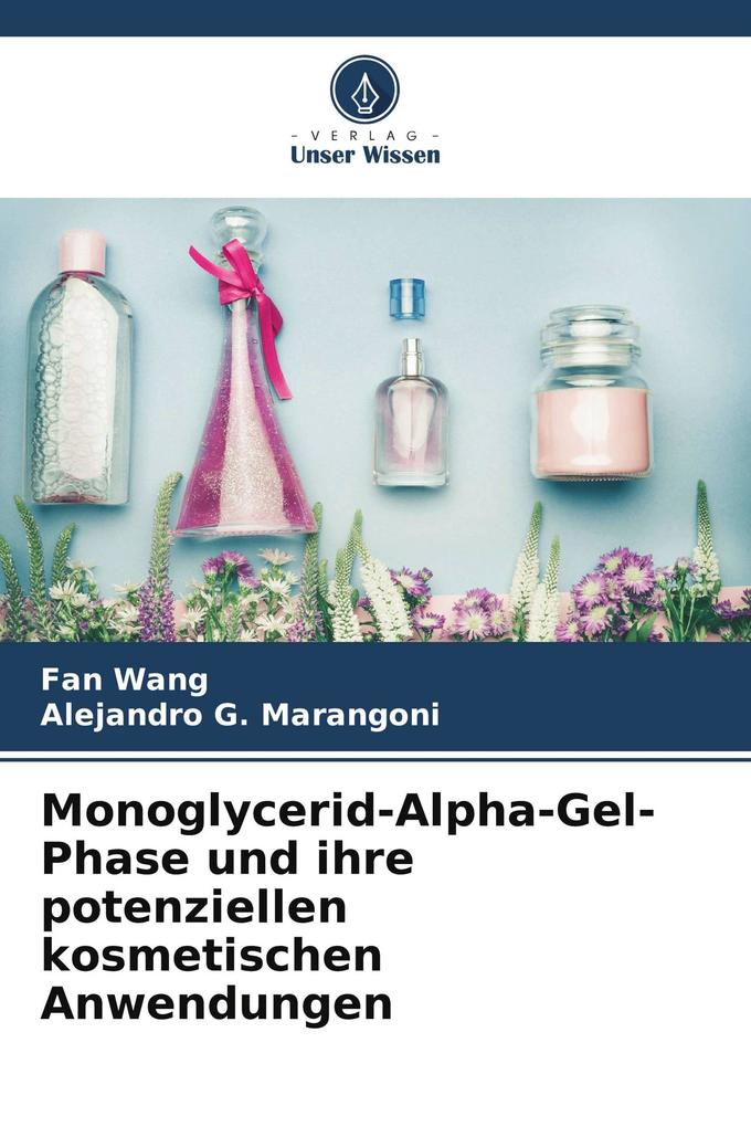 Monoglycerid-Alpha-Gel-Phase und ihre potenziellen kosmetischen Anwendungen