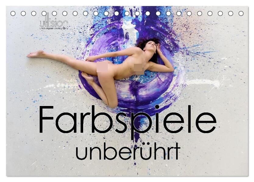 Farbspiele - unberührt (Tischkalender 2026 DIN A5 quer) CALVENDO Monatskalender
