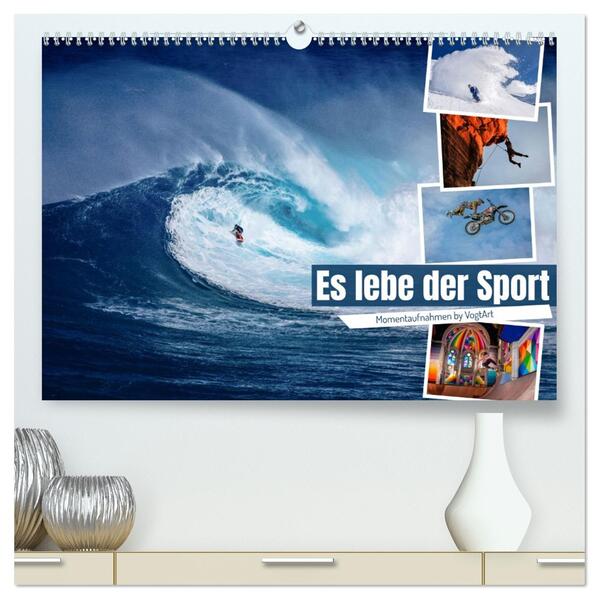 Es lebe der Sport - Momentaufnahmen by VogtArt (hochwertiger Premium Wandkalender 2026 DIN A2 quer) Kunstdruck in Hochglanz
