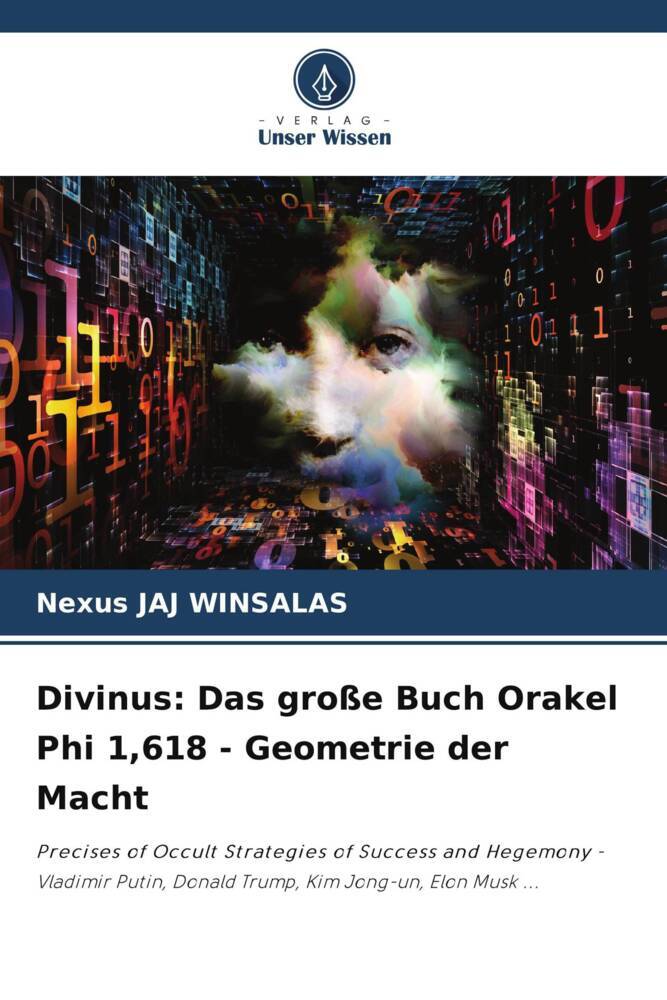 Divinus: Das große Buch Orakel Phi 1618 - Geometrie der Macht