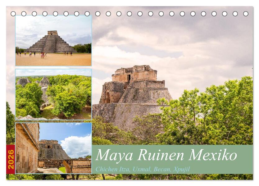 Maya Ruinen Mexiko (Tischkalender 2026 DIN A5 quer) CALVENDO Monatskalender