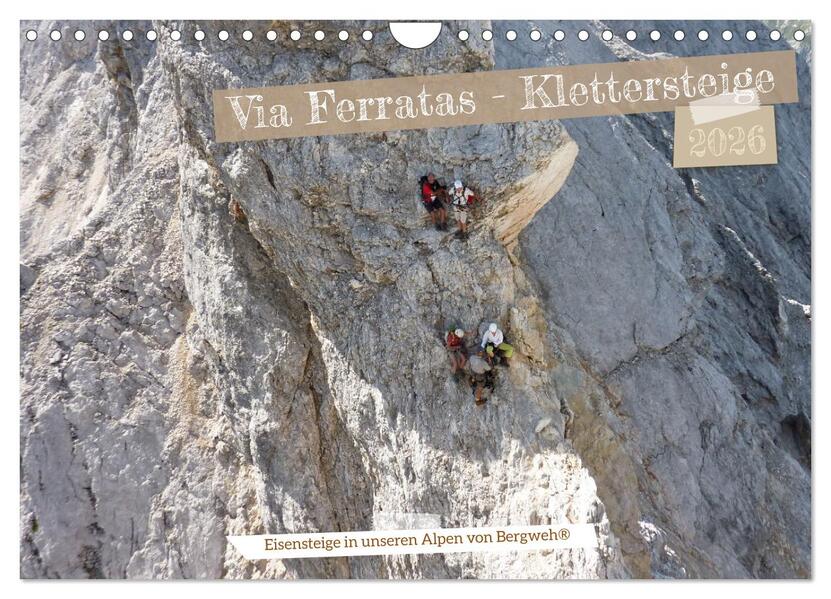 Via Ferratas - Klettersteige (Wandkalender 2026 DIN A4 quer) CALVENDO Monatskalender