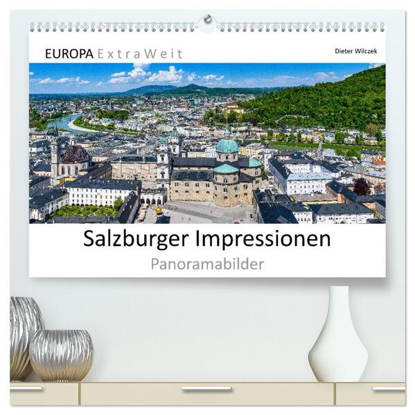 Salzburger Impressionen - Panoramabilder (hochwertiger Premium Wandkalender 2026 DIN A2 quer) Kunstdruck in Hochglanz