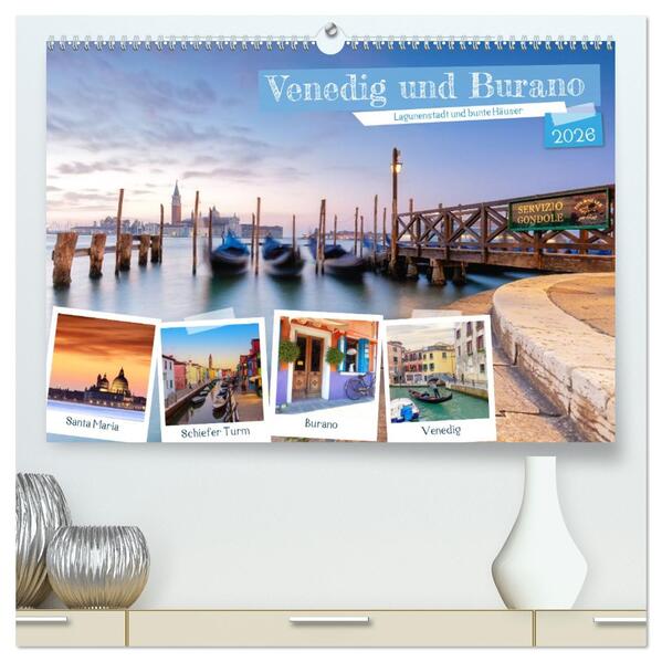 Venedig und Burano - Lagunenstadt und bunte Häuser (hochwertiger Premium Wandkalender 2026 DIN A2 quer) Kunstdruck in Hochglanz