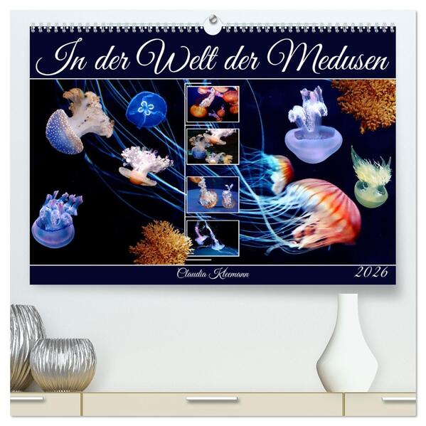 In der Welt der Medusen (hochwertiger Premium Wandkalender 2026 DIN A2 quer) Kunstdruck in Hochglanz