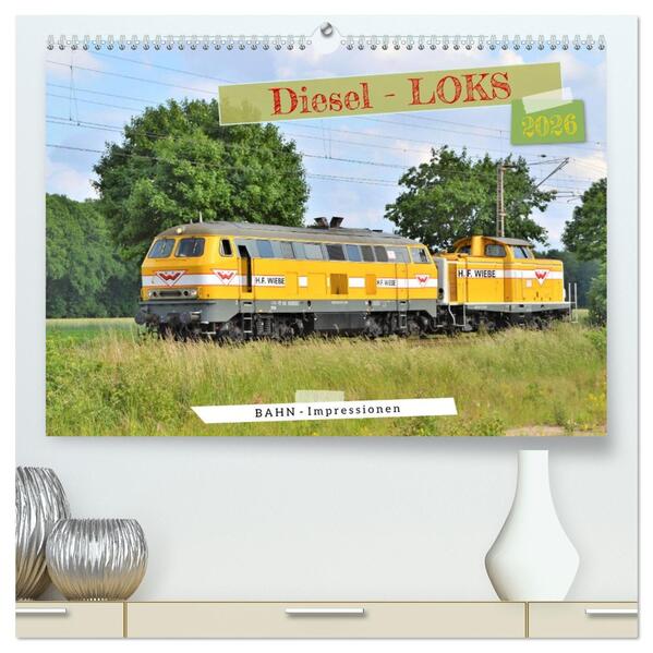 Diesel-Loks (hochwertiger Premium Wandkalender 2026 DIN A2 quer) Kunstdruck in Hochglanz