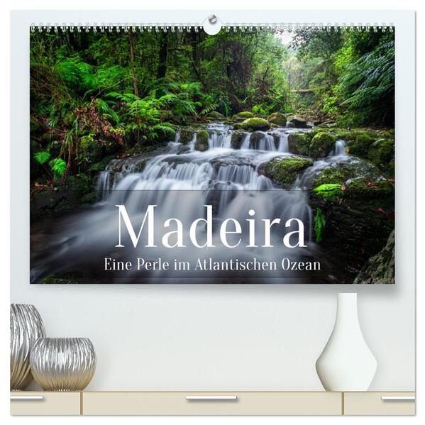 Madeira - Eine Perle im Atlantischen Ozean (hochwertiger Premium Wandkalender 2026 DIN A2 quer) Kunstdruck in Hochglanz