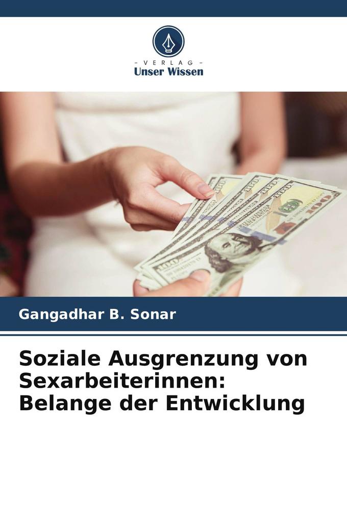 Soziale Ausgrenzung von Sexarbeiterinnen: Belange der Entwicklung