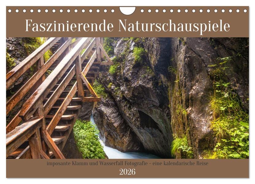 Faszinierende Naturschauspiele - imposante Klamm und Wasserfall Fotografie (Wandkalender 2026 DIN A4 quer) CALVENDO Monatskalender