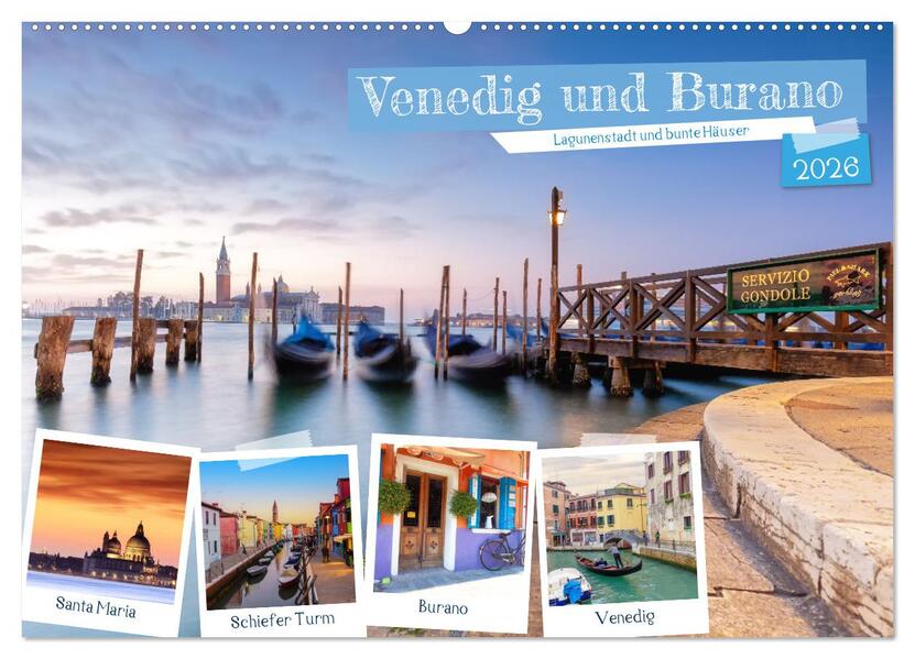 Venedig und Burano - Lagunenstadt und bunte Häuser (Wandkalender 2026 DIN A2 quer) CALVENDO Monatskalender