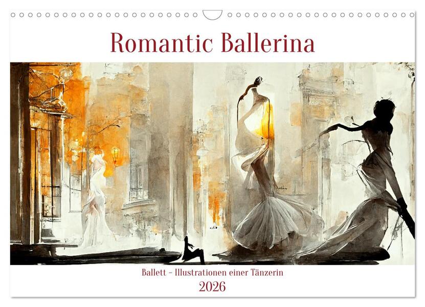 Romatic Ballerina (Wandkalender 2026 DIN A3 quer) CALVENDO Monatskalender