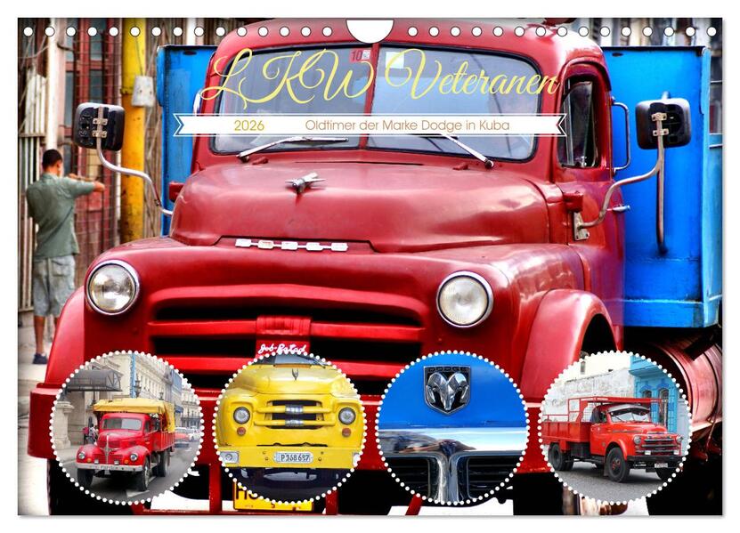 LKW Veteranen - Oldtimer der Marke Dodge in Kuba (Wandkalender 2026 DIN A4 quer) CALVENDO Monatskalender