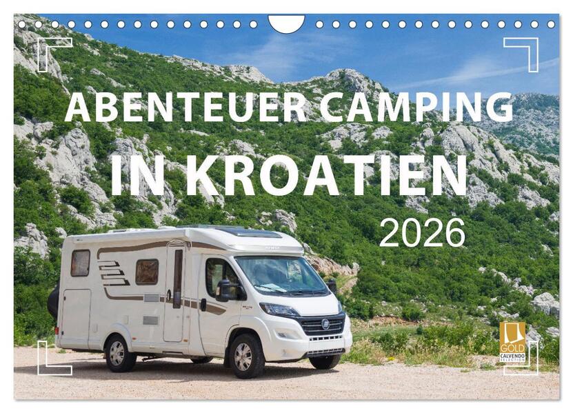 Abenteuer Camping in Kroatien (Wandkalender 2026 DIN A4 quer) CALVENDO Monatskalender