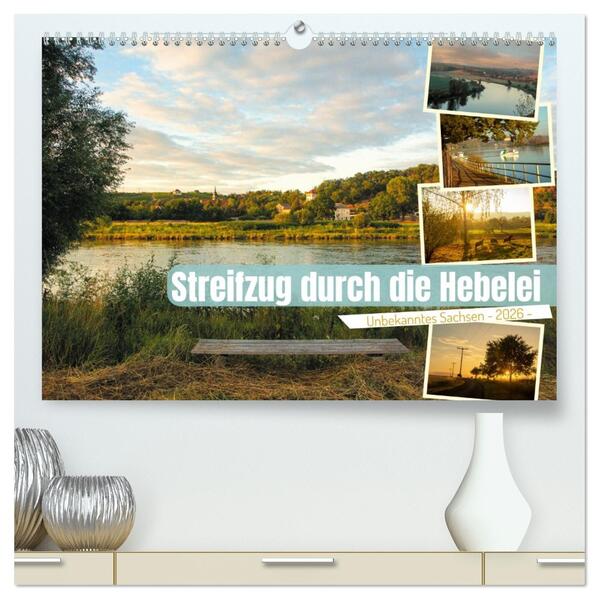 Streifzüge durch die Hebelei (hochwertiger Premium Wandkalender 2026 DIN A2 quer) Kunstdruck in Hochglanz