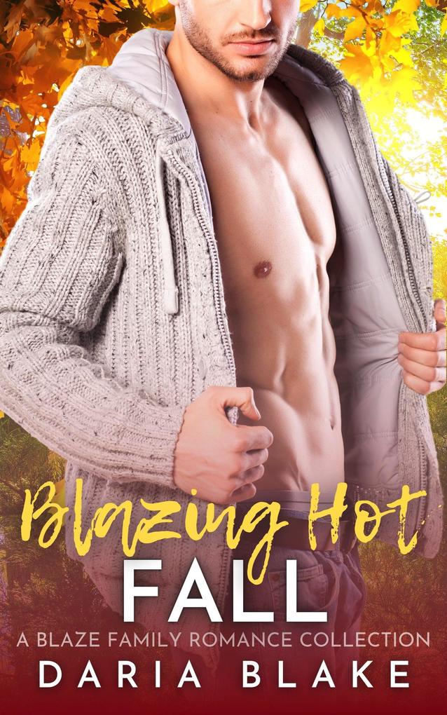 Blazing Hot Fall (Blaze Family Romance)