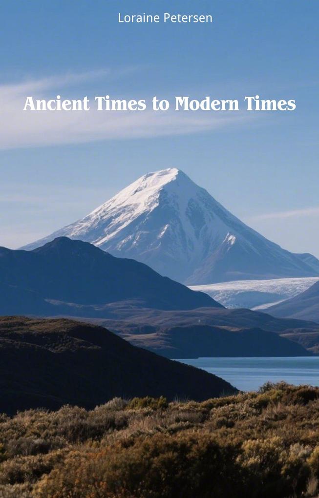 Ancient Times to Modern Times