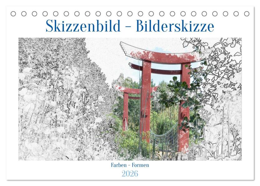 Skizzenbilder - Bilderskizzen (Tischkalender 2026 DIN A5 quer) CALVENDO Monatskalender