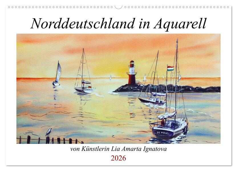Norddeutschland in Aquarell (Wandkalender 2026 DIN A2 quer) CALVENDO Monatskalender
