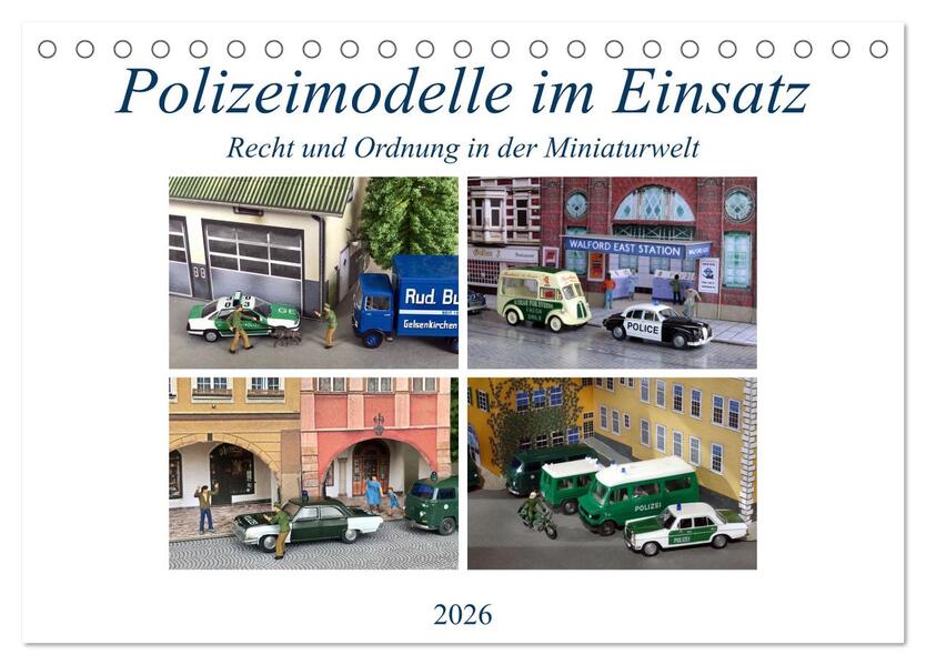 Polizeimodelle im Einsatz (Tischkalender 2026 DIN A5 quer) CALVENDO Monatskalender
