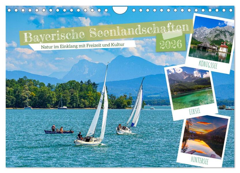 Bayerische Seenlandschaften - Natur im Einklang mit Freizeit und Kultur (Wandkalender 2026 DIN A4 quer) CALVENDO Monatskalender