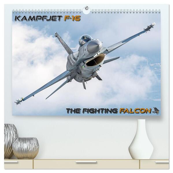 Kampfjet F-16 The Fighting Falcon (hochwertiger Premium Wandkalender 2026 DIN A2 quer) Kunstdruck in Hochglanz
