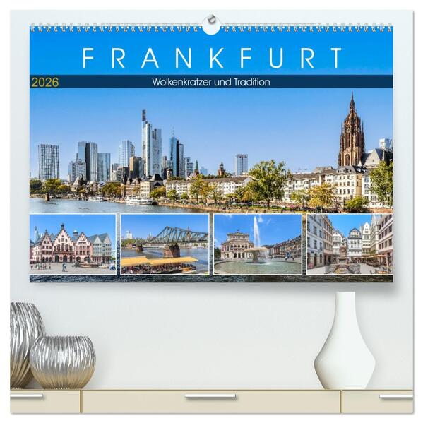Frankfurt - Wolkenkratzer und Tradition (hochwertiger Premium Wandkalender 2026 DIN A2 quer) Kunstdruck in Hochglanz