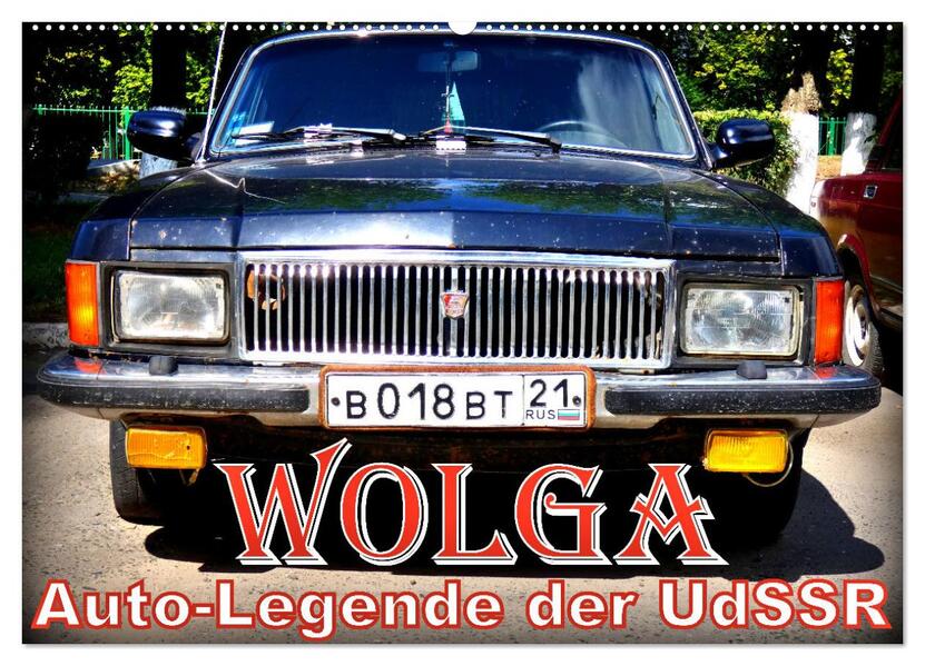WOLGA - Auto-Legende der UdSSR (Wandkalender 2026 DIN A2 quer) CALVENDO Monatskalender