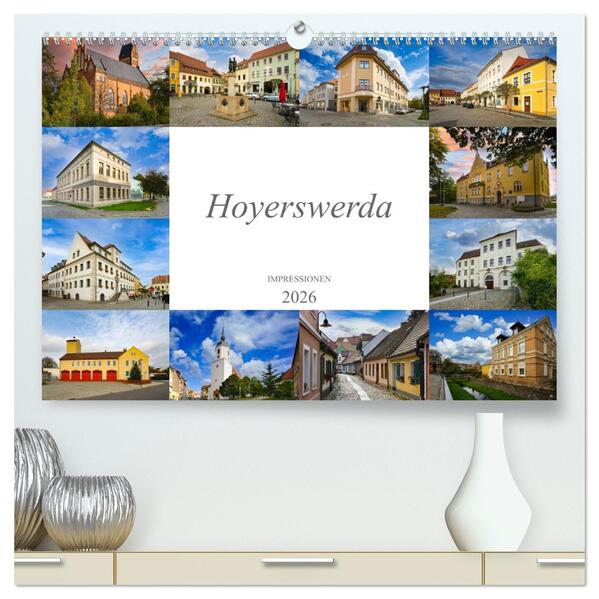 Hoyerswerda Impressionen (hochwertiger Premium Wandkalender 2026 DIN A2 quer) Kunstdruck in Hochglanz