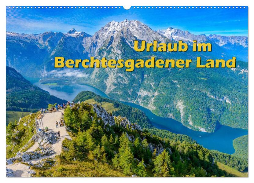 Urlaub im Berchtesgadener Land (Wandkalender 2026 DIN A2 quer) CALVENDO Monatskalender