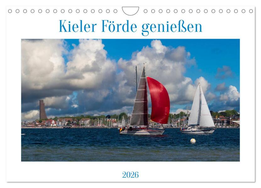 Kieler Förde genießen (Wandkalender 2026 DIN A4 quer) CALVENDO Monatskalender