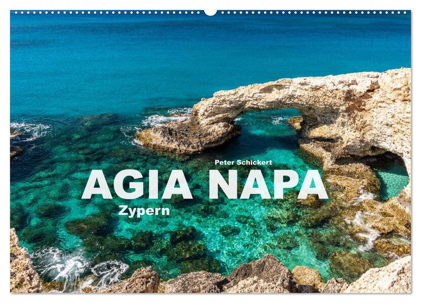 Agia Napa - Zypern (Wandkalender 2026 DIN A2 quer) CALVENDO Monatskalender