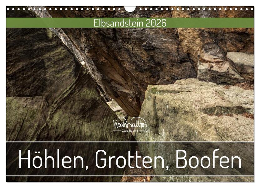 Höhlen Grotten Boofen - Elbsandstein (Wandkalender 2026 DIN A3 quer) CALVENDO Monatskalender