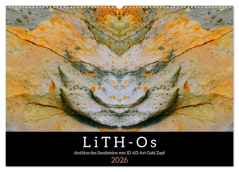 LiTH-Os Antlitze des Sandsteins von ID AD Art Gabi Zapf (Wandkalender 2026 DIN A2 quer) CALVENDO Monatskalender