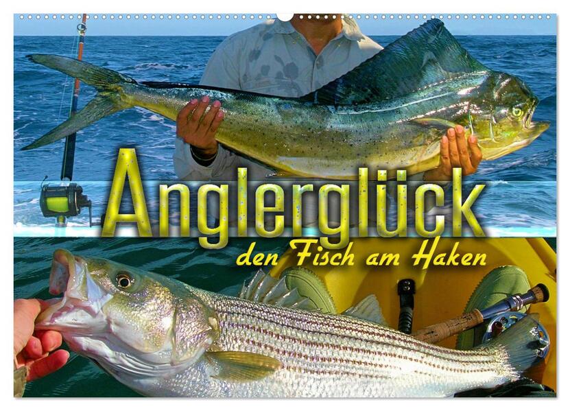 Anglerglück - den Fisch am Haken (Wandkalender 2026 DIN A2 quer) CALVENDO Monatskalender