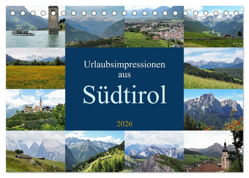 Urlaubsimpressionen aus Südtirol (Tischkalender 2026 DIN A5 quer) CALVENDO Monatskalender