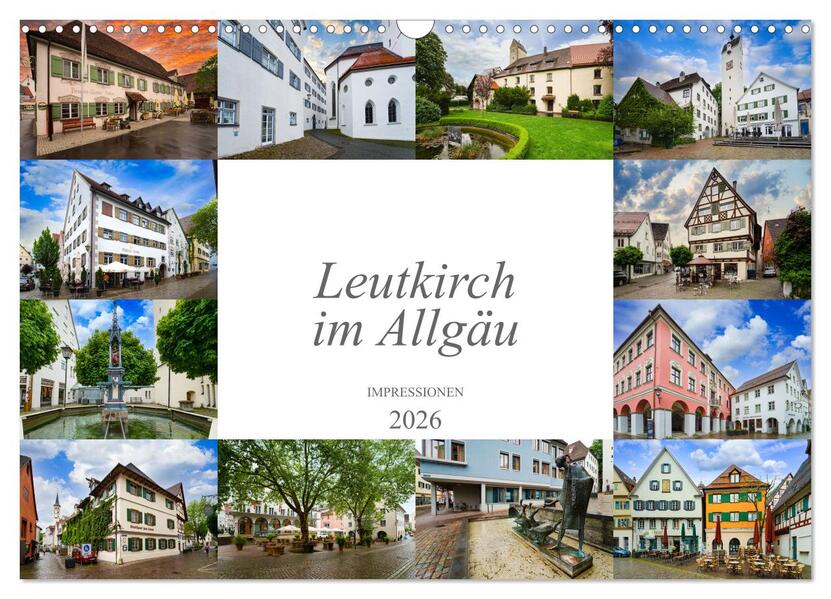 Leutkirch im Allgäu Impressionen (Wandkalender 2026 DIN A3 quer) CALVENDO Monatskalender