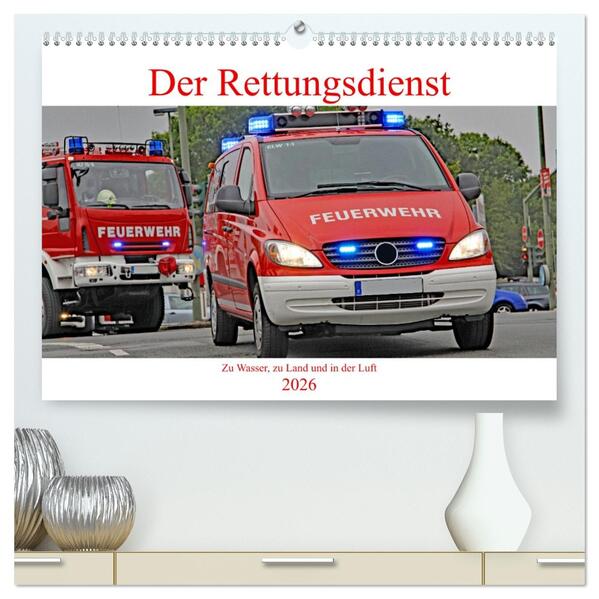 Der Rettungsdienst (hochwertiger Premium Wandkalender 2026 DIN A2 quer) Kunstdruck in Hochglanz