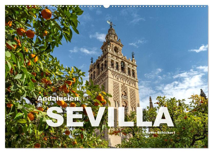 Andalusien - Sevilla (Wandkalender 2026 DIN A2 quer) CALVENDO Monatskalender