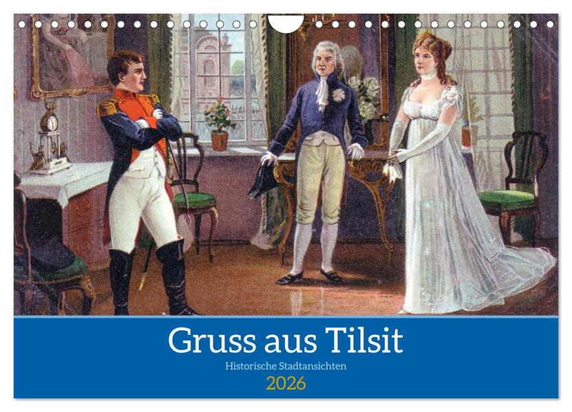 Gruss aus Tilsit - Historische Stadtansichten (Wandkalender 2026 DIN A4 quer) CALVENDO Monatskalender